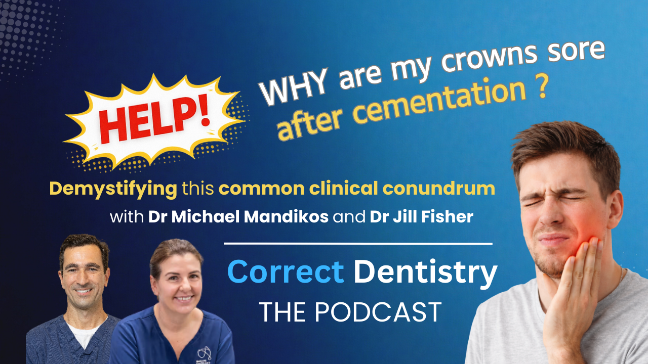 Managing Sensitive Crowns (Keeping Dentine Bonding Simple)
