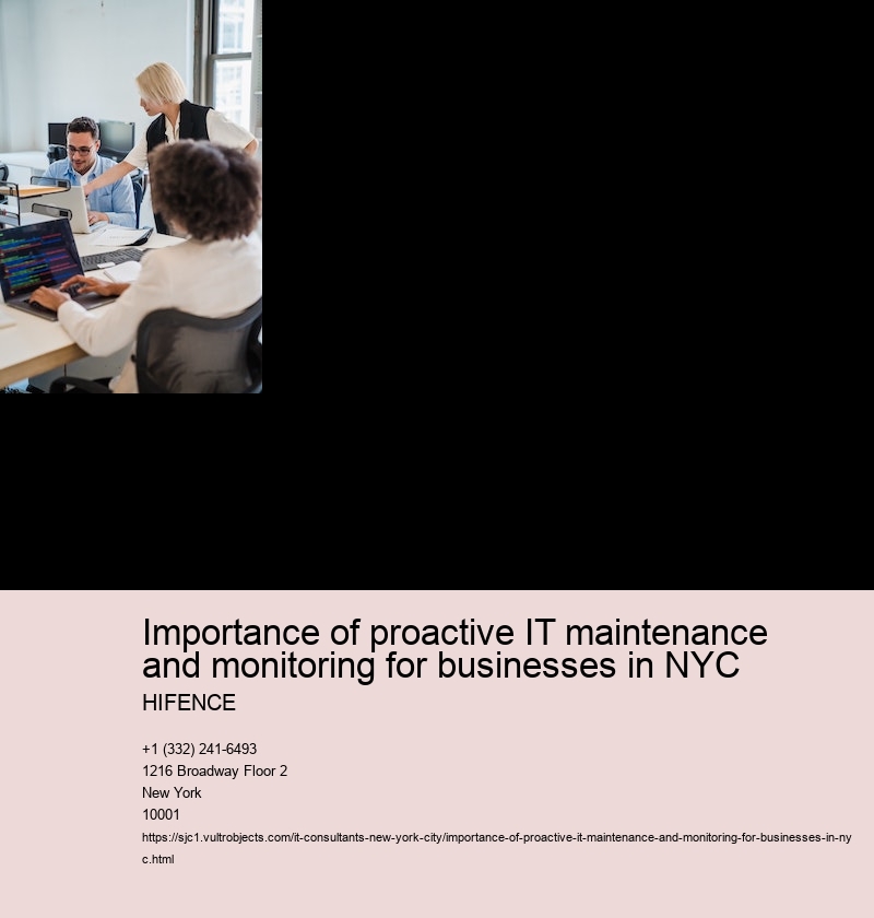 Benefits of proactive IT maintenance for businesses in NYC